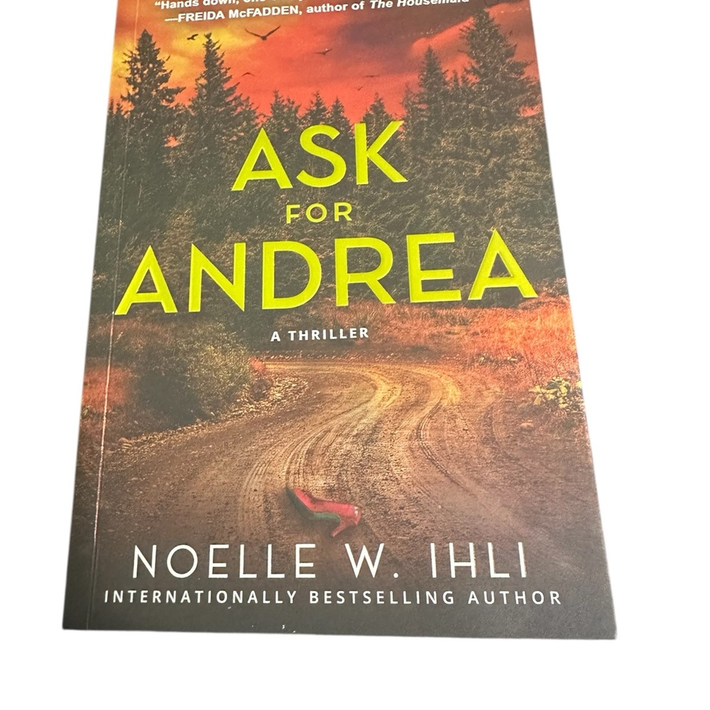 Ask for Andrea by Noelle W. Ihli
Paperback | Thriller / Suspense - Picture 1 of 4